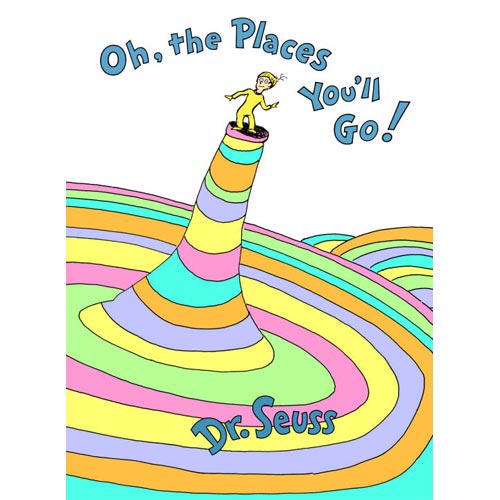 Oh, the Places You’ll Go! | mrstrottersfavorites